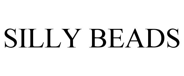 Trademark Logo SILLY BEADS