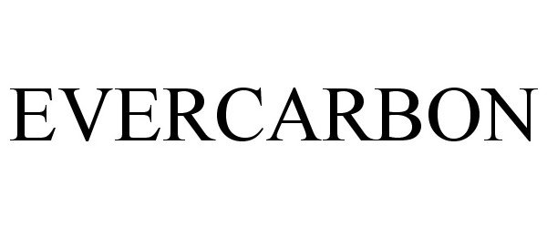 Trademark Logo EVERCARBON