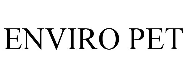 Trademark Logo ENVIRO PET