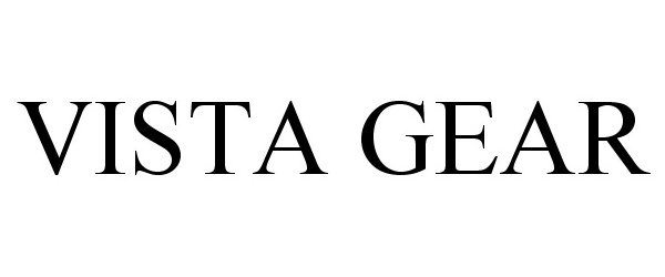 Trademark Logo VISTA GEAR