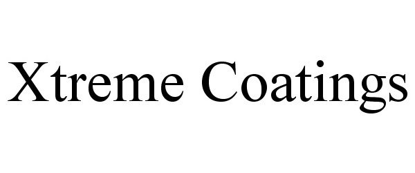 Trademark Logo XTREME COATINGS