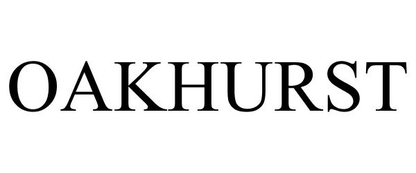 Trademark Logo OAKHURST