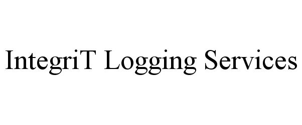  INTEGRIT LOGGING SERVICES