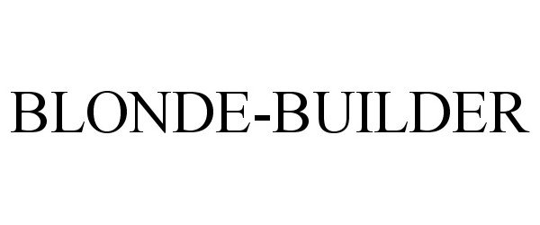 Trademark Logo BLONDE-BUILDER