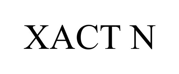 Trademark Logo XACT N