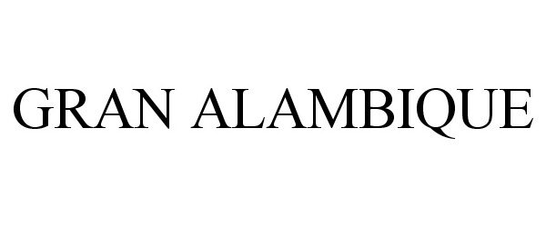 Trademark Logo GRAN ALAMBIQUE