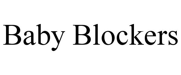 Trademark Logo BABY BLOCKERS