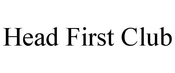 Trademark Logo HEAD FIRST CLUB