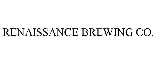 Trademark Logo RENAISSANCE BREWING CO.