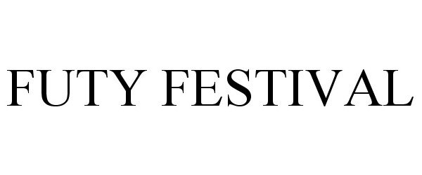  FUTY FESTIVAL