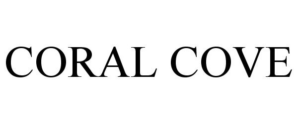 Trademark Logo CORAL COVE