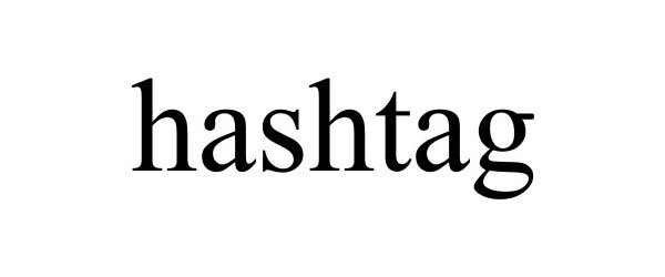 Trademark Logo HASHTAG