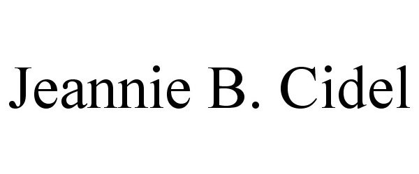 Trademark Logo JEANNIE B. CIDEL