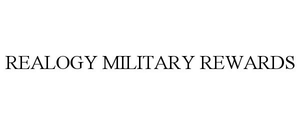 Trademark Logo REALOGY MILITARY REWARDS