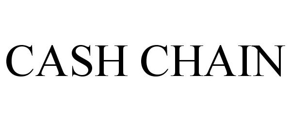 Trademark Logo CASH CHAIN