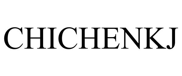 Trademark Logo CHICHENKJ