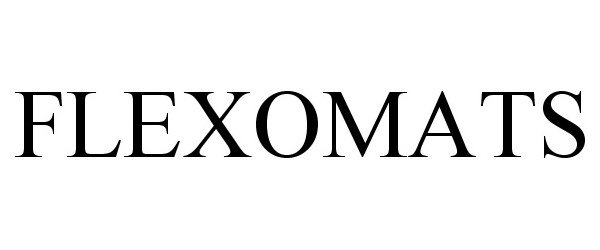 Trademark Logo FLEXOMATS