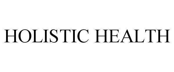  HOLISTIC HEALTH