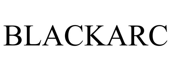 Trademark Logo BLACKARC