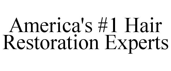 Trademark Logo AMERICA'S #1 HAIR RESTORATION EXPERTS