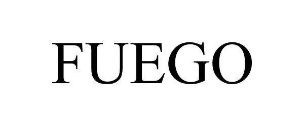 Trademark Logo FUEGO