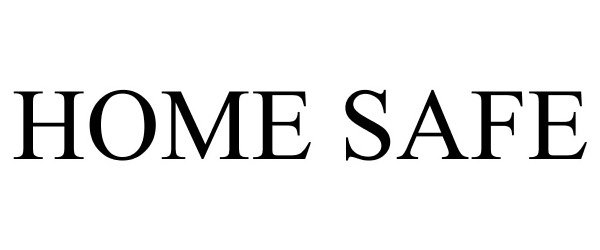 Trademark Logo HOME SAFE