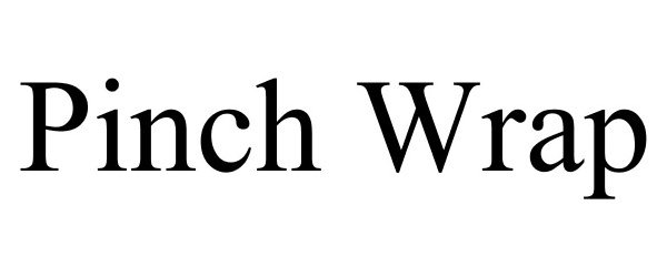 Trademark Logo PINCH WRAP