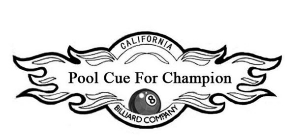 Trademark Logo CALIFORNIA POOL CUE FOR CHAMPION 8 BILLIARD COMPANY