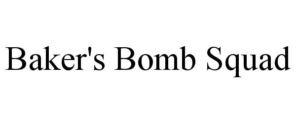  BAKER'S BOMB SQUAD