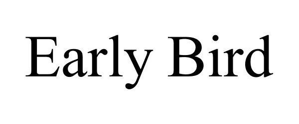 Trademark Logo EARLY BIRD