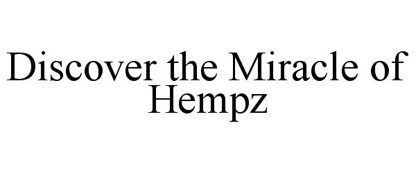  DISCOVER THE MIRACLE OF HEMPZ