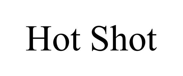 Trademark Logo HOT SHOT