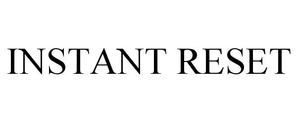 Trademark Logo INSTANT RESET