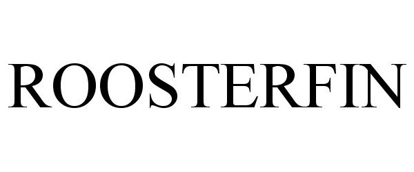 Trademark Logo ROOSTERFIN