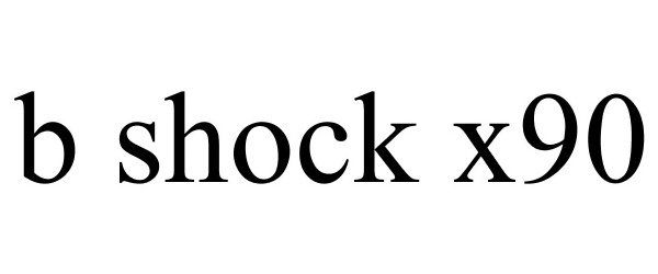 Trademark Logo B SHOCK X90