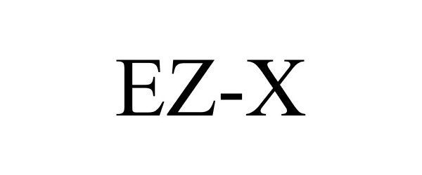 Trademark Logo EZ-X