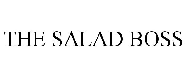 Trademark Logo THE SALAD BOSS
