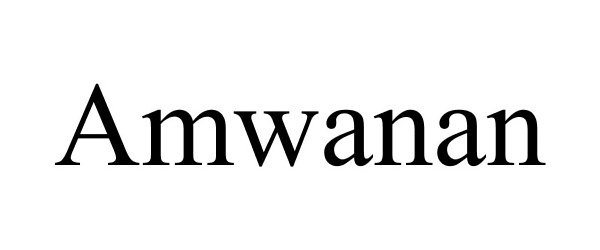 Trademark Logo AMWANAN