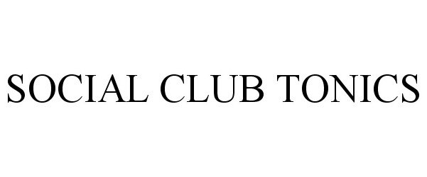  SOCIAL CLUB TONICS