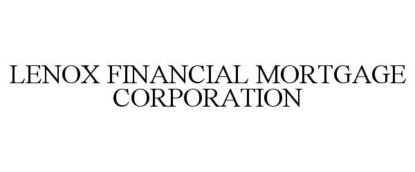  LENOX FINANCIAL MORTGAGE CORPORATION