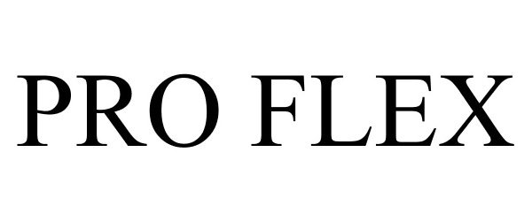 Trademark Logo PRO FLEX