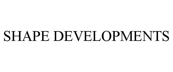 Trademark Logo SHAPE DEVELOPMENTS
