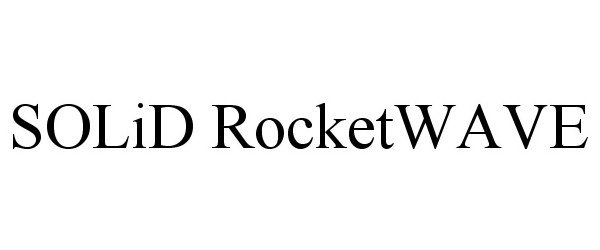 Trademark Logo SOLID ROCKETWAVE