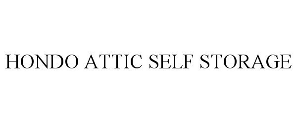 Trademark Logo HONDO ATTIC SELF STORAGE