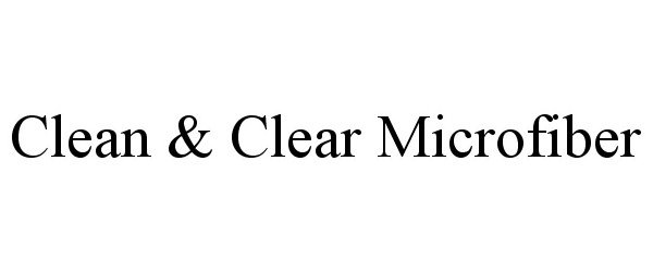 CLEAN &amp; CLEAR MICROFIBER