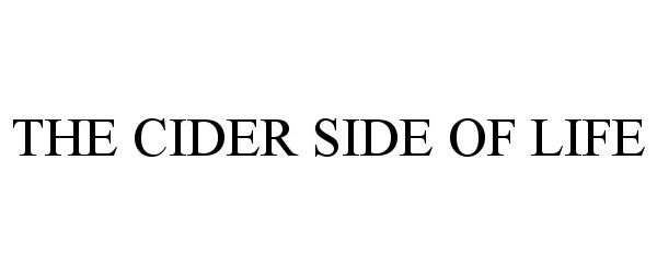 Trademark Logo THE CIDER SIDE OF LIFE