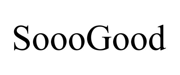 Trademark Logo SOOOGOOD