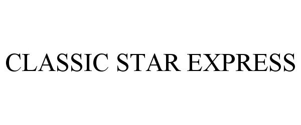 Trademark Logo CLASSIC STAR EXPRESS