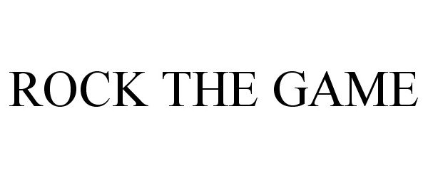 Trademark Logo ROCK THE GAME