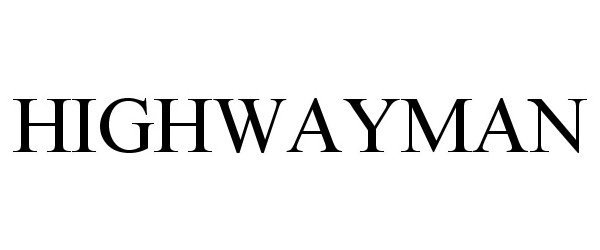Trademark Logo HIGHWAYMAN
